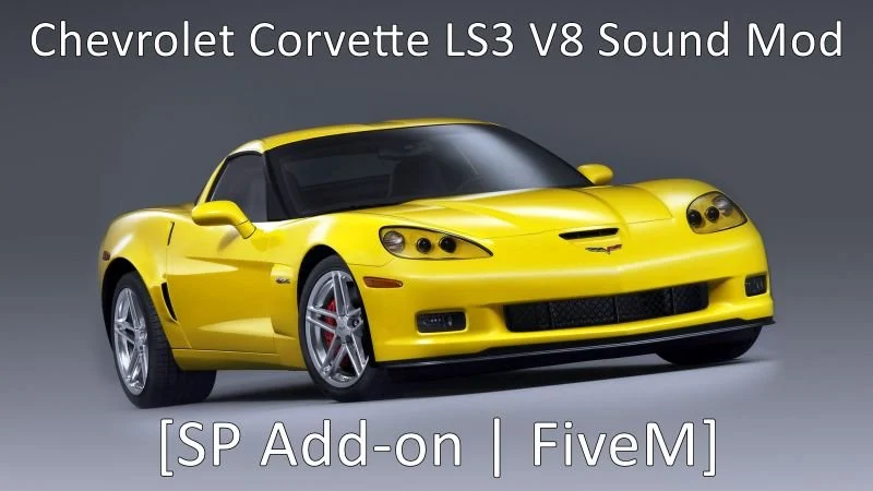 Chevrolet Corvette C6 LS3 V8 Engine Sound (FiveM)