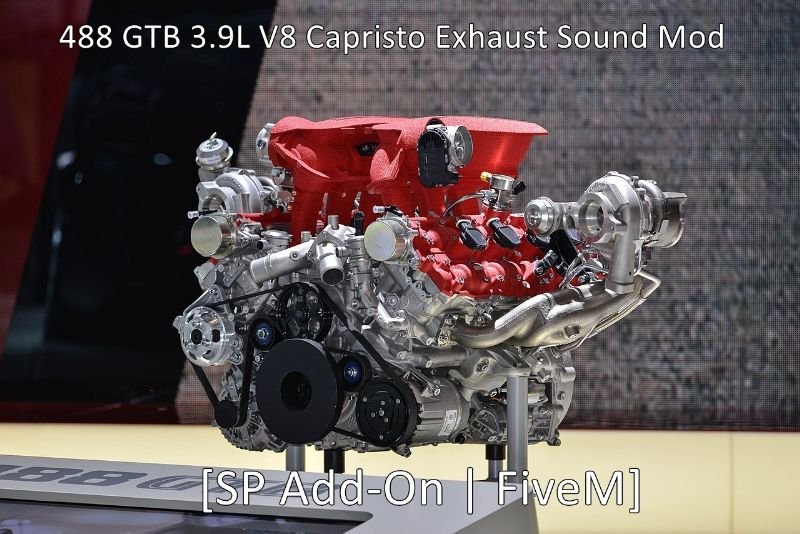Ferrari 488 GTB 3.9L V8 Capristo Engine Sound (FiveM)