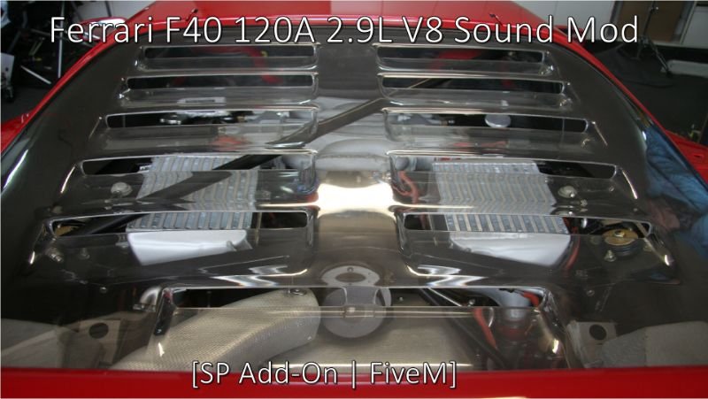 Ferrari F40 F120A V8 Engine Sound (FiveM)