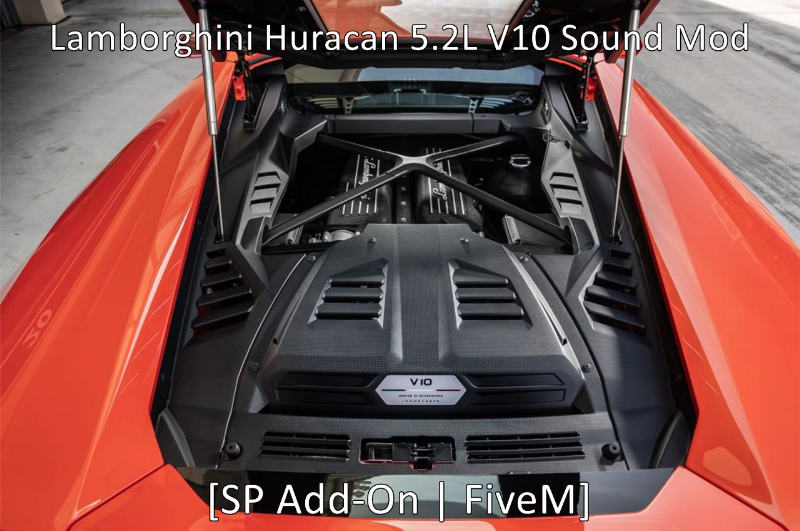 Lamborghini Huracan 5.2L V10 Engine Sound (FiveM)