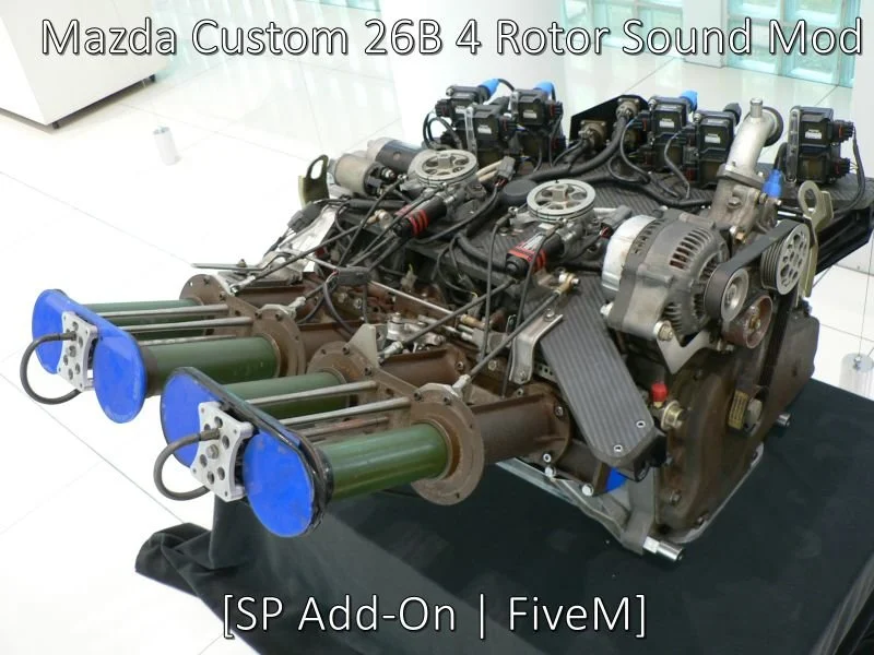 Mazda Custom 26B 4 Rotor Engine Sound (FiveM)