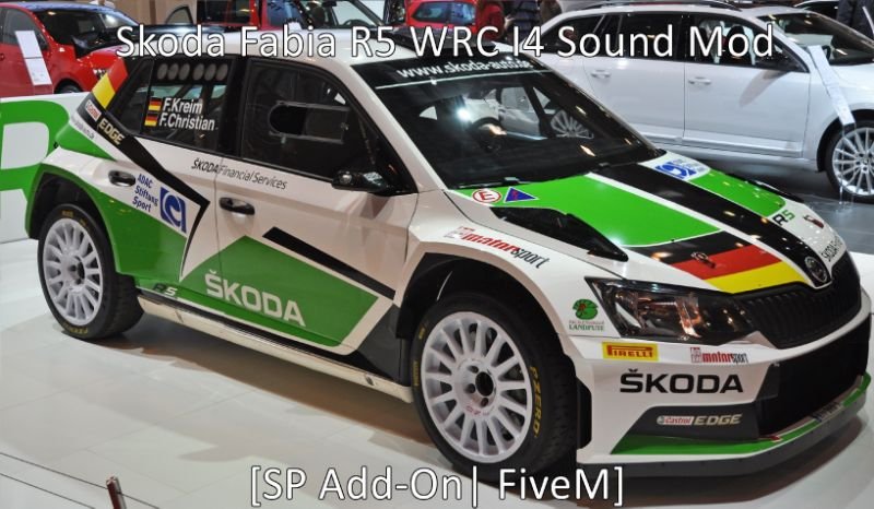 Skoda Fabia R5 WRC I4 Engine Sound (FiveM)